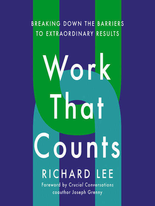 Title details for Work That Counts by Richard Lee - Available